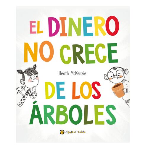 El dinero no crece de los árboles