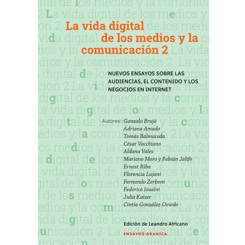 LA VIDA DIGITAL DE LOS MEDIOS Y LA COMUNICACION 2