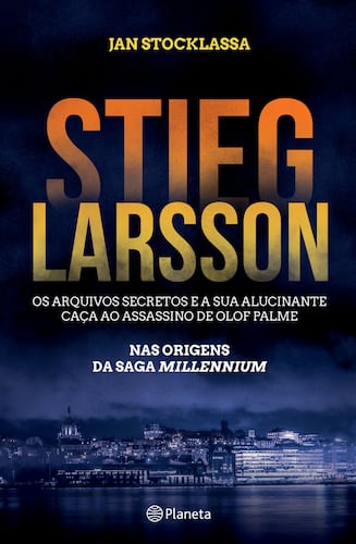 Stieg Larsson - Os Arquivos Secretos