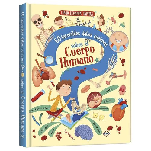 60 Increíbles datos curiosos del cuerpo humano, libro levanta tapitas