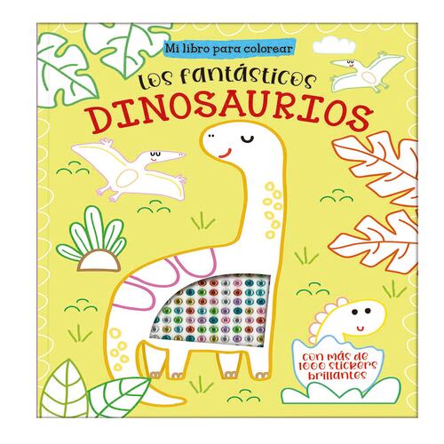 Los Fantásticos Dinosaurios, libro para colorear 1000 stickers