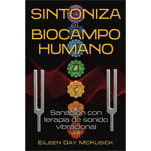 Sintoniza el biocampo humano. Sanación con terapia de sonido vibracional