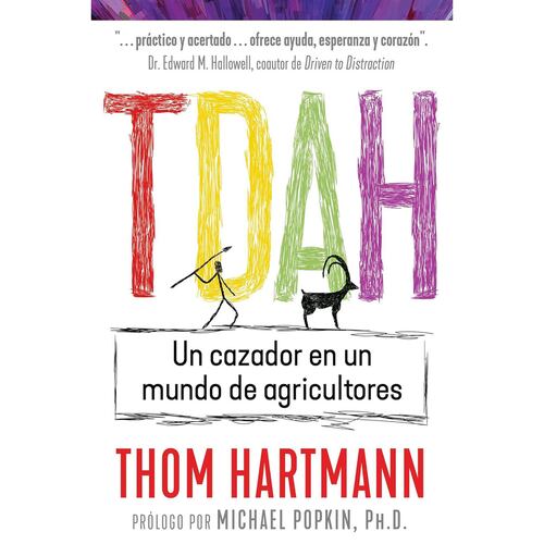 TDAH. Un cazador en un mundo de agricultores.