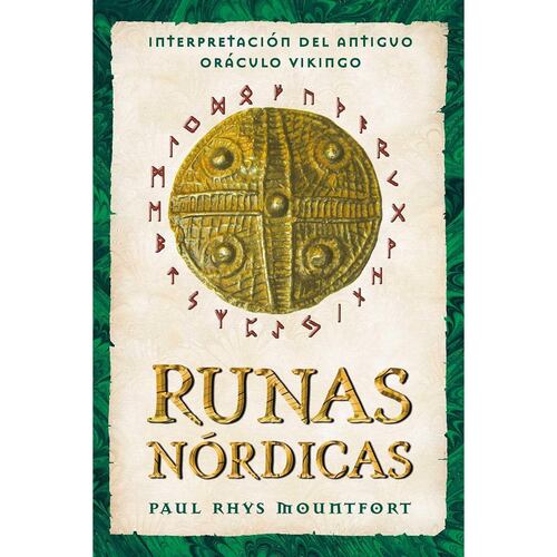 Runas nórdicas. Interpretación del antiguo oráculo vikingo