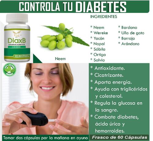 Diabetes Controla tu Glucosa Neem, Uña de gato, Sabila , Antideslizante, Arándano, Diaxb, suplemento alimenticio.
