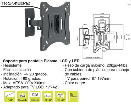 Soporte para TV TAIKA TK-SM18042 Plasma, Led, LCD 17-42 Pulgadas Rotación 180 Grados, Vesa MAX 200x200 Carga maximo-20kg