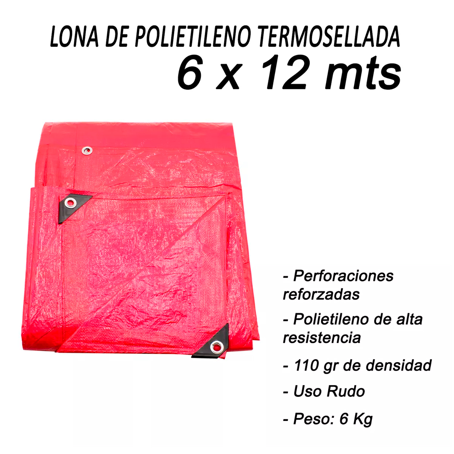 Lona De Polietileno Uso Rudo Termosellada Roja 110 Gr 6x12 M