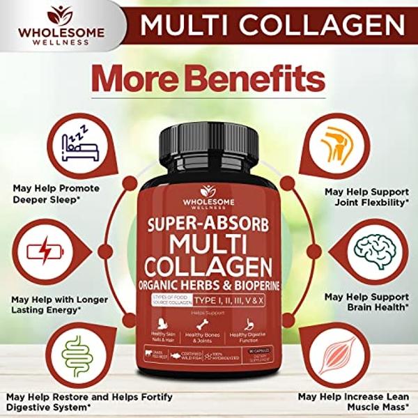 Wholesome Wellness Super-Absorb Multi Collagen Pills (Type I II III V X) Organic Herbs & Bioperine - Hair, Skin, Nails, Joints - Hydrolyzed Peptides Protein Supplement for Women & 